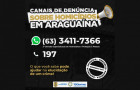 As denúncias podem ser realizadas por meio do Disk Denúncia 197 ou pelo WhatsApp da DHPP Araguaína: (63) 3411-7366. 