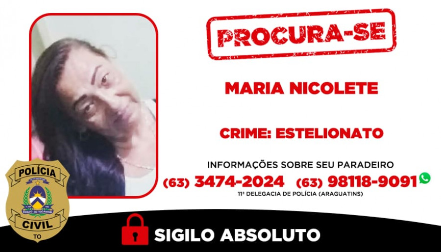 Informações sobre o paradeiro de Maria Nicolete podem ser fornecidas por meio dos telefones/WhatsApp: (63) 98118-9091 ou (63) 3474-2155 - DICOM SSP-TO