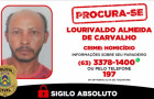 Lourivaldo Almeida de Carvalho, de 41 anos, é procurado pela Polícia Civil