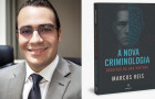 Professor e Advogado  Marcos Reis lança livro sobre criminologia na era digital