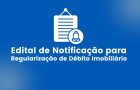 Edital de Notificação para regularização de débito imobiliário. 