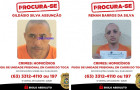 Gildásio Silva Assunção, 47, e Renan Barros da Silva, 26, fugiram da Unidade de Tratamento Penal de Cariri do Tocantins na noite de quinta-feira (25) e seguem foragidos; autoridades pedem informações à população