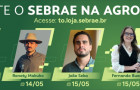 Sebrae Tocantins participa da Agrotins 2026 com programação técnica voltada à competitividade de pequenos negócios rurais