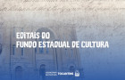 As inscrições para três editais do Fundo Estadual de Cultura (FEC) começam no dia 30 de julho e seguem até 15 de agosto de 2026