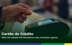O cartão de crédito se tornou um dos principais meios de pagamento entre os brasileiros.