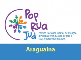 Mutirão Pop Rua Jud reúne instituições públicas e privadas para atendimento humanizado à população em situação de rua e vulnerabilidade social em Araguaína.