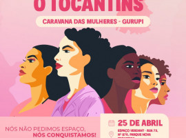  Caravana Mulheres que Transformam o Tocantins, promovida pelo PSDB Mulher em Gurupi 