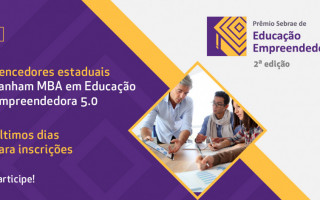 Inscrições para a 2ª Edição do Prêmio Sebrae de Educação Empreendedora encerram dia 8