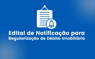 Edital de Notificação para regularização de débito imobiliário. 