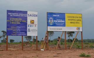 Obra do Hospital Geral de Araguaína nunca saiu do papel.