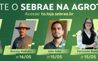 Sebrae Tocantins apresenta programação técnica na Agrotins 2026 com palestras de Richard Rasmussen, Ronaty Makuko, João Seba e Fernanda Bueno; confira as datas e participe 