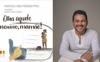 Francisco Neto Pereira Pinto apresenta Olha aquele menino, mamãe!, obra que ensina crianças a refletirem sobre solidariedade e desigualdade social.