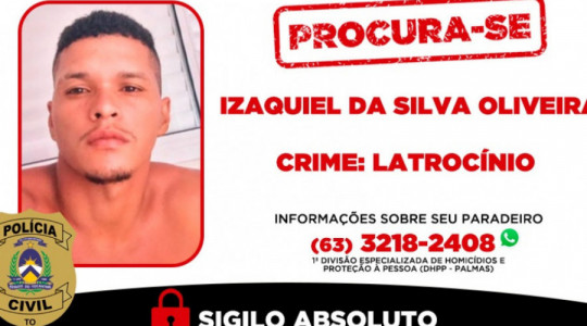Izaquiel da Silva Oliveira, de 29 anos, está sendo procurado pela DHPP - Palmas pelo crime de latrocínio; Informações sobre seu paradeiro podem ser repassadas pelo telefone ou WhatsApp (63) 3218-2408.