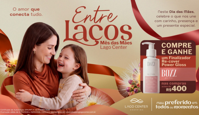 Campanha Entre Laços do Lago Center Shopping presenteia clientes com brinde especial para o Dia das Mães 